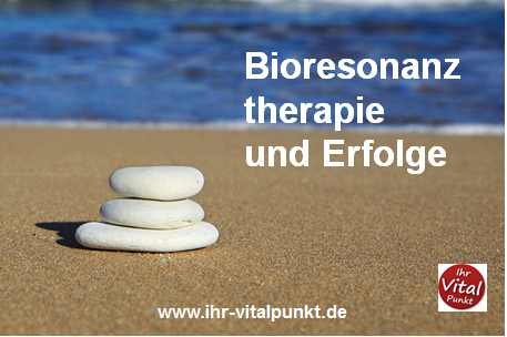 Bioresonanztherapie und Erfolge
